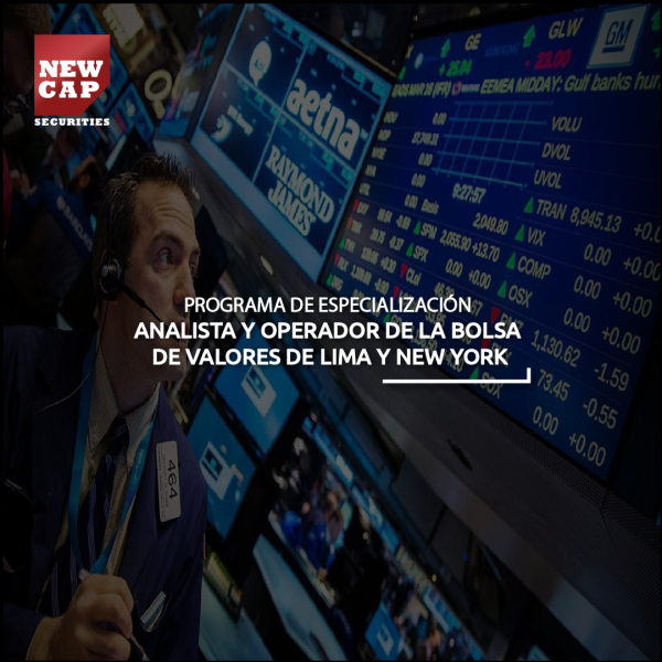 PROGRAMA DE ESPECIALIZACIÓN ANALISTA Y OPERADOR EN LA BOLSA DE VALORES DE LIMA Y DE NEW YORK