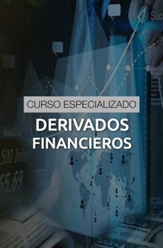 CURSO ESPECIALIZADO DE DERIVADOS FINANCIEROS