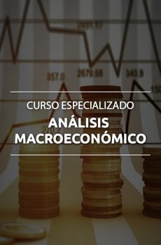 CURSO ESPECIALIZADO DE ANÁLISIS MACROECONÓMICO